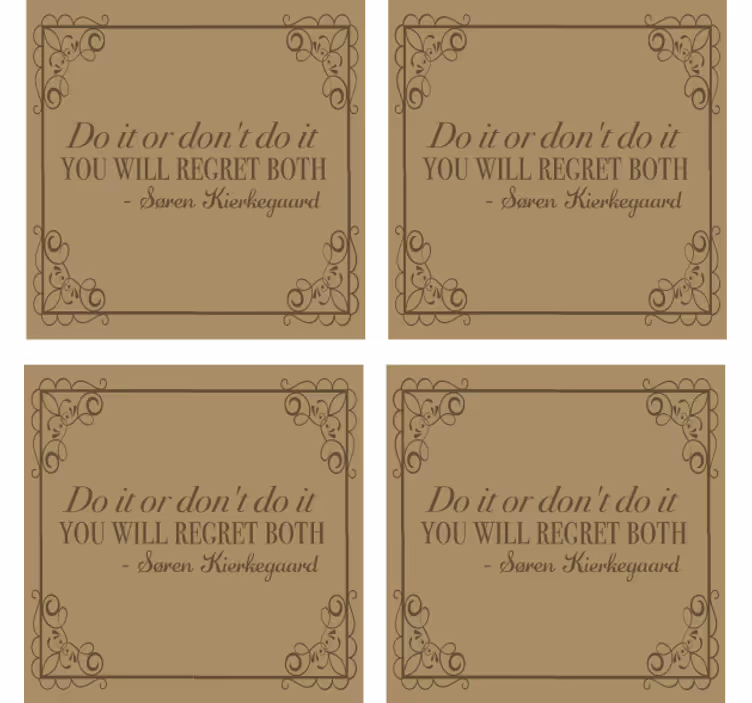 Søren Kierkegaard 'Do it or dont' quote coaster - TenStickers