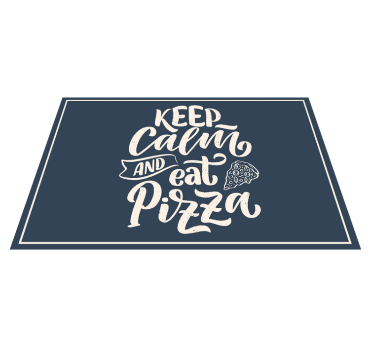 Placemats with quote calm pizza is the answer - TenStickers