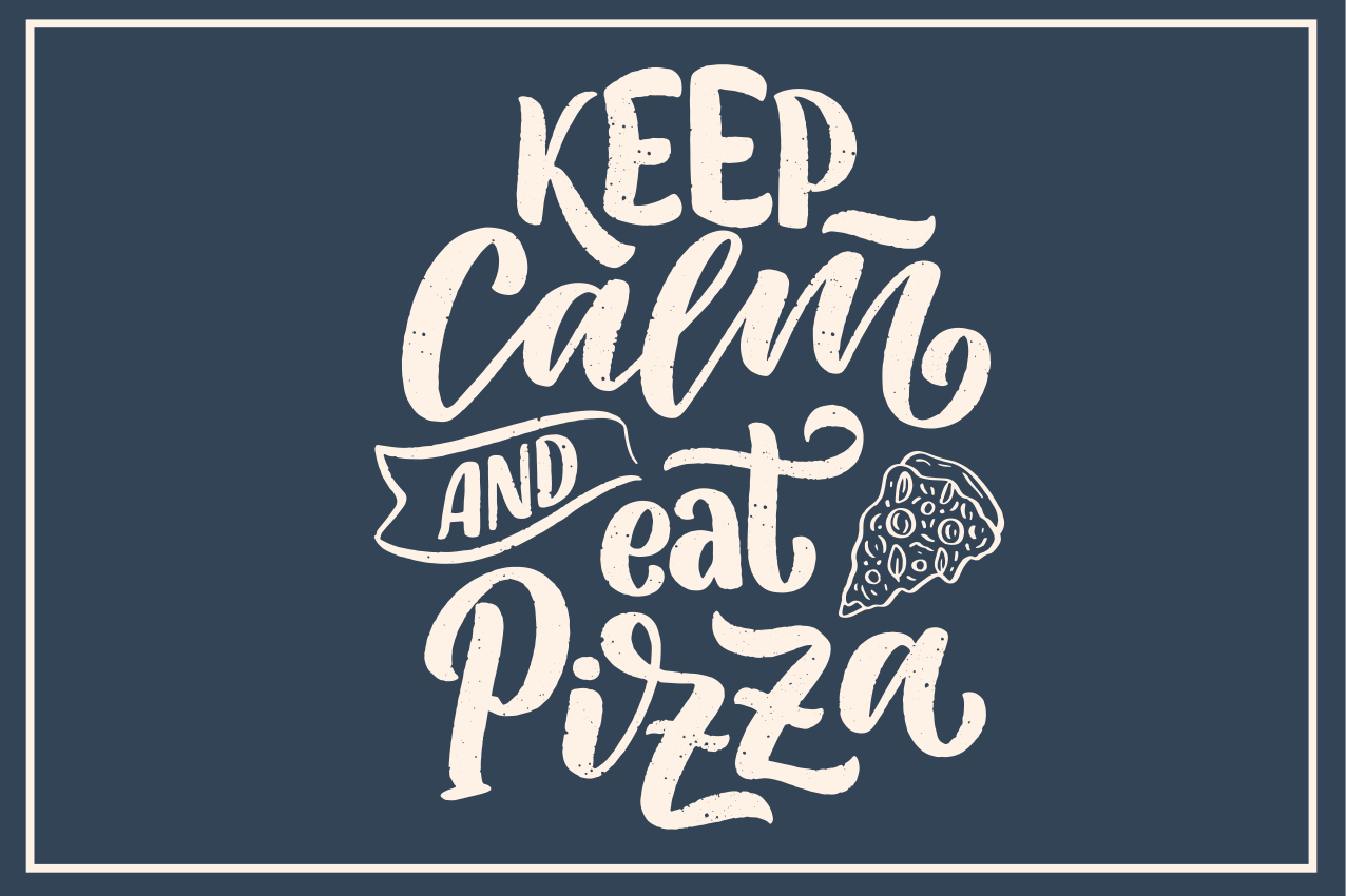 Placemats with quote calm pizza is the answer - TenStickers