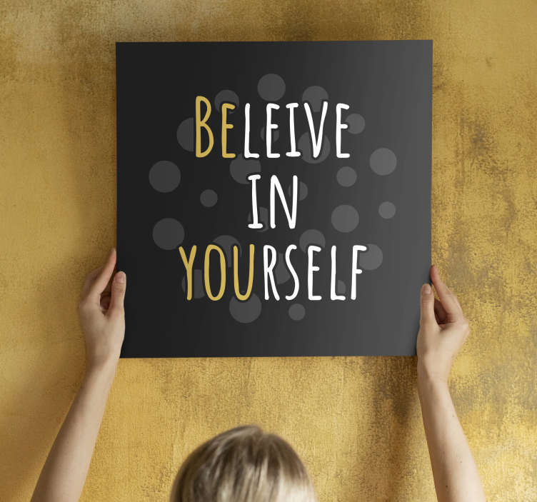 Believe In Yourself quote canvas - TenStickers