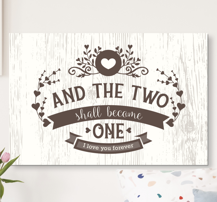 Love unites forever quote canvas - TenStickers